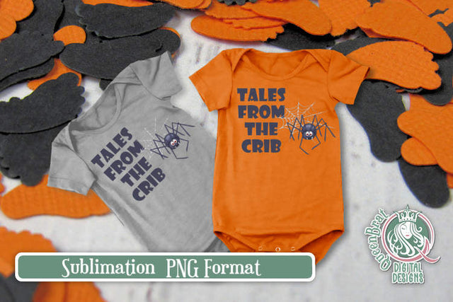 Tales From The Crib Sublimation Sublimation QueenBrat Digital Designs 