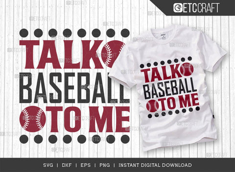 Talk Baseball To Me SVG Cut File, Baseball Svg, Sports Svg, Baseball Quotes, Baseball Cutting File, TG 01868 SVG ETC Craft 