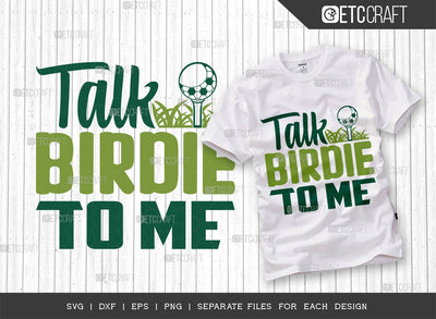 Talk Birdie To Me SVG Cut File | Sports Svg | Golf Svg | Golfer Svg | Funny Golfer Svg | Quote Design SVG ETC Craft 