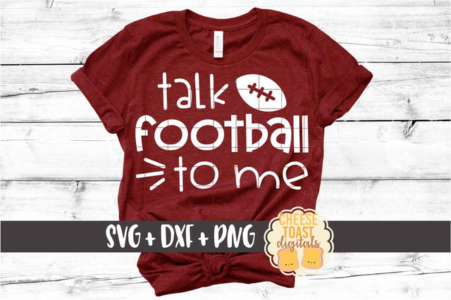 Talk Football To Me - Football SVG PNG DXF Cut Files SVG Cheese Toast Digitals 