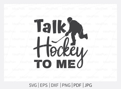 Talk hockey to me Svg, Ice Hockey SVG, Hockey Quotes Svg, Let's Watch Ice Hockey, Hockey Player, Hockey life clip art, Cut Files for crafters SVG Dinvect 