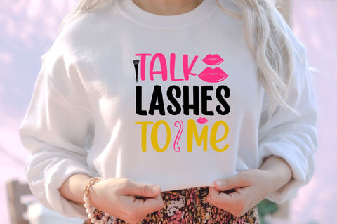 Talk lashes to me SVG SVG DESIGNISTIC 