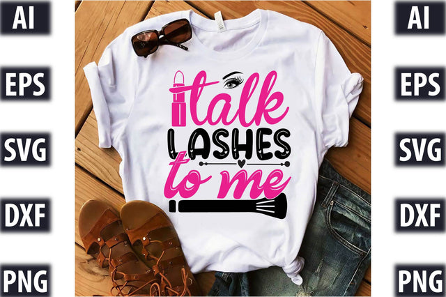 Talk Lashes To Me SVG SVGista 
