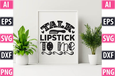 Talk Lipstick To Me SVG SVGista 