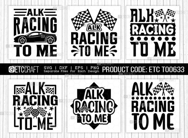 Talk Racing To Me SVG Bundle, Car Racing Svg, Racing Flag Svg, Sports Svg, Racing Quotes, Racing Cutting File, ETC T00633 SVG ETC Craft 