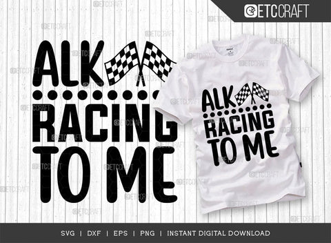 Talk Racing To Me SVG Cut File, Car Racing Svg, Racing Flag Svg, Sports Svg, Racing Quotes, Racing Cutting File, ETC T00633 SVG ETC Craft 