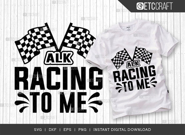 Talk Racing To Me SVG Cut File, Car Racing Svg, Racing Flag Svg, Sports Svg, Racing Quotes, Racing Cutting File, ETC T00633 SVG ETC Craft 