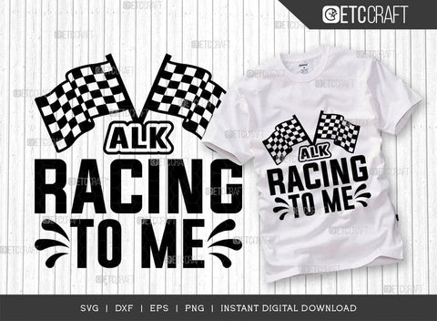 Talk Racing To Me SVG Cut File, Car Racing Svg, Racing Flag Svg, Sports Svg, Racing Quotes, Racing Cutting File, ETC T00633 SVG ETC Craft 