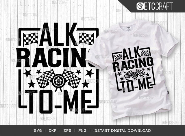 Talk Racing To Me SVG Cut File, Car Racing Svg, Racing Flag Svg, Sports Svg, Racing Quotes, Racing Cutting File, ETC T00633 SVG ETC Craft 
