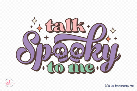 Talk Spooky to Me, Retro Halloween Sublimation Sublimation CraftLabSVG 