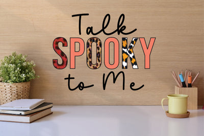 Talk Spooky to Me sublimation Sublimation SVGista 
