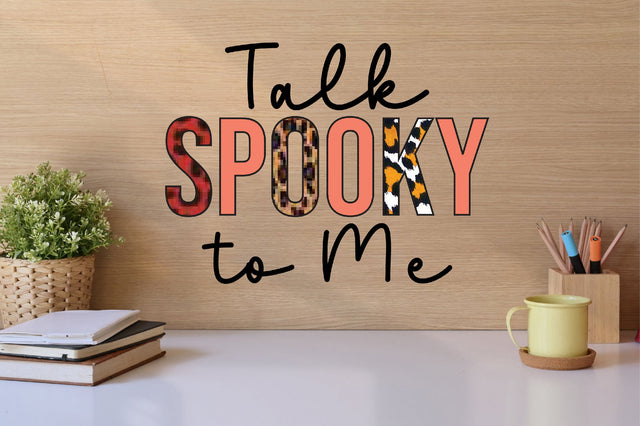 Talk Spooky to Me sublimation Sublimation SVGista 