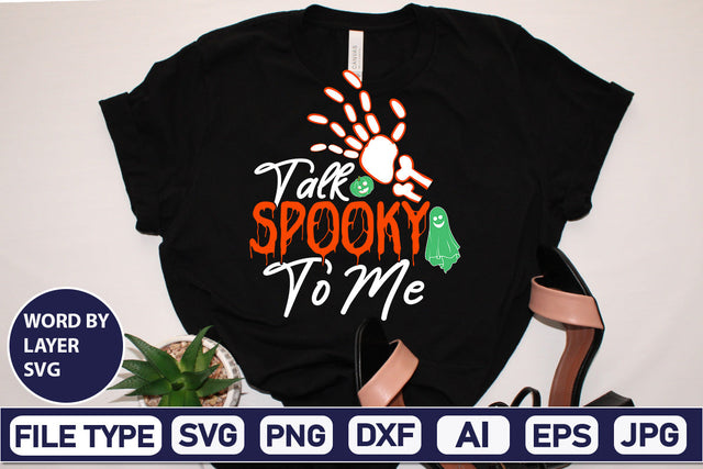 Talk Spooky To Me SVG Cut File SVGs,Quotes and Sayings,Food & Drink,On Sale, Print & Cut SVG DesignPlante 503 