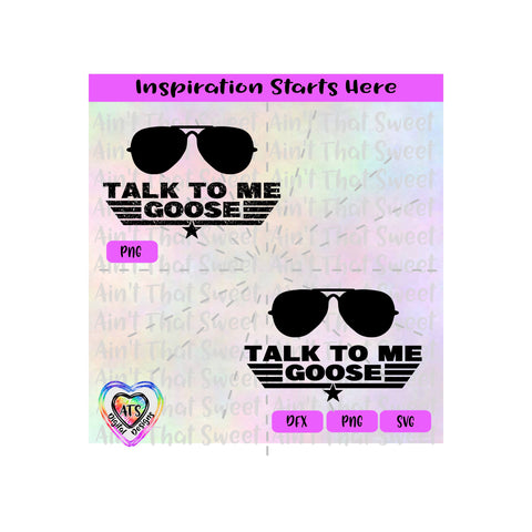 Talk To Me Goose | Aviator Sunglasses - Transparent PNG SVG DXF - Silhouette, Cricut, ScanNCut SVG Aint That Sweet 