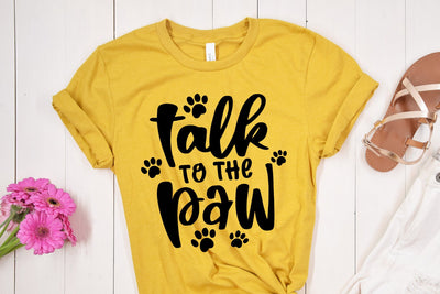 Talk To The Paw SVG Funny Pets | VIP Extended Use License SVG So Fontsy VIP Design Shop