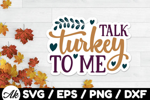 Talk turkey to me Stickers SVG akazaddesign 