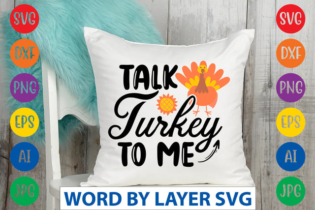 Talk Turkey To Me SVG CUT FILE SVG Rafiqul20606 