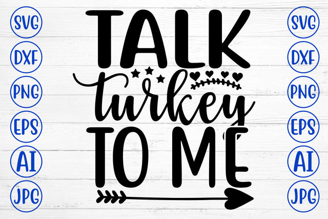 TALK TURKEY TO ME SVG Cut File SVG Syaman 