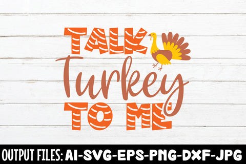 Talk Turkey To Me, SVG Design SVG Rafiqul20606 