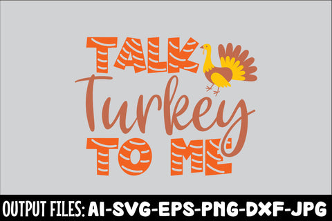 Talk Turkey To Me, SVG Design SVG Rafiqul20606 