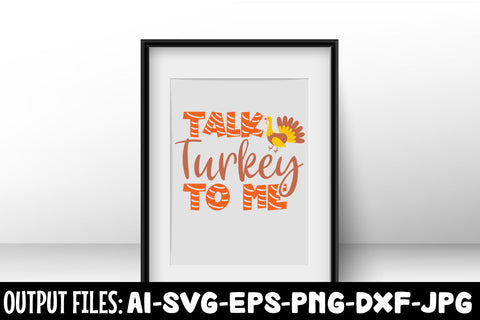 Talk Turkey To Me, SVG Design SVG Rafiqul20606 