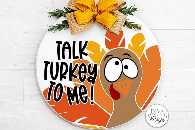 Talk Turkey To Me SVG | Funny Thanksgiving Design SVG Diva Watts Designs 
