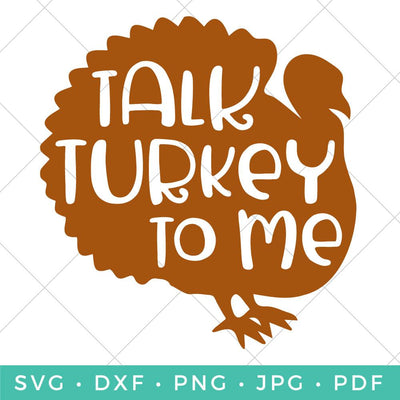 Talk Turkey to Me SVG Hey Let's Make Stuff 