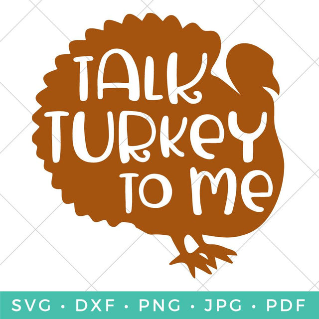 Talk Turkey to Me SVG Hey Let's Make Stuff 