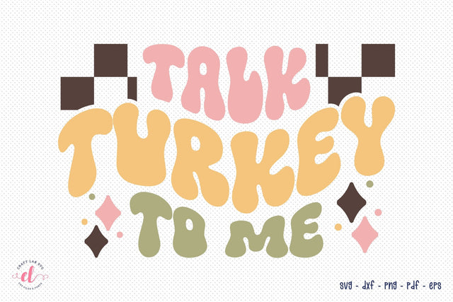 Talk Turkey to Me SVG | Retro Thanksgiving SVG SVG CraftLabSVG 
