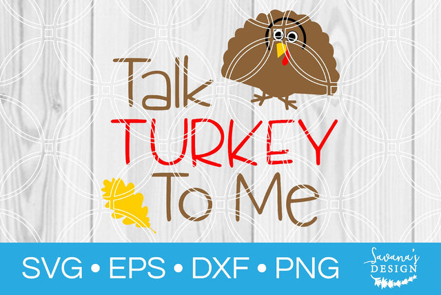 Talk Turkey to Me SVG SavanasDesign 