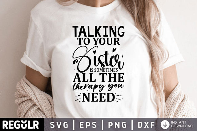 Talking to your Sister SVG SVG Regulrcrative 