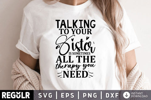 Talking to your Sister SVG SVG Regulrcrative 