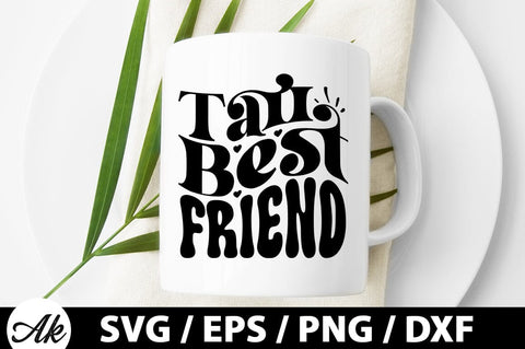 Tall best friend Retro SVG SVG akazaddesign 