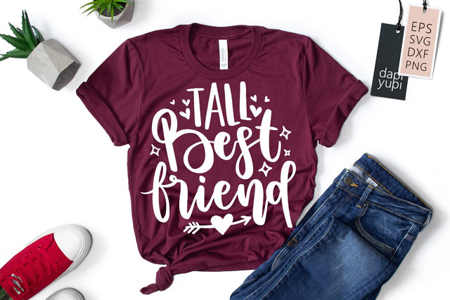 Tall Best Friend SVG dapiyupi store 