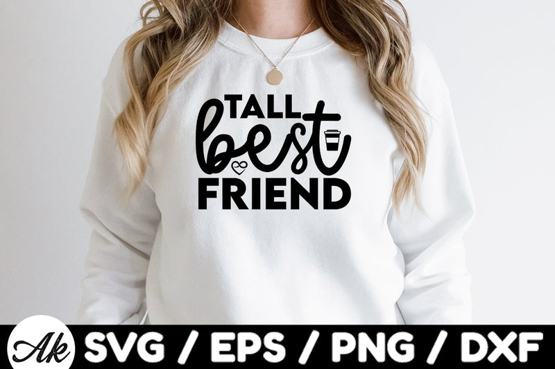 Tall best friend svg - So Fontsy