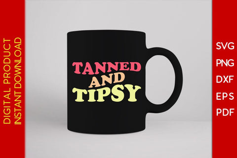 Tanned And Tipsy Retro Summer Vacation SVG PNG PDF Cut File SVG Creativedesigntee 