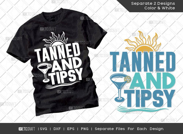 Tanned And Tipsy SVG Cut File | Summer Svg | Sun Svg | Drinking Svg | Beach Life Svg | Vacation Quotes | Summer T-shirt Design SVG ETC Craft 