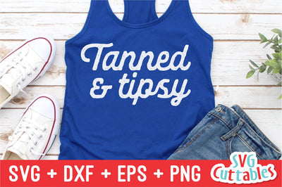 Tanned And Tipsy svg - Summer Cut File - Beach - Funny - Quote - svg - svg - dxf - eps - png - Silhouette - Cricut - Digital File SVG Svg Cuttables 