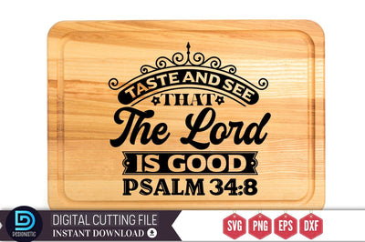 Taste and see that the lord is good PSALM 34:8 SVG SVG DESIGNISTIC 