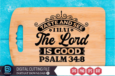 Taste and see that the lord is good PSALM 34:8 SVG SVG DESIGNISTIC 
