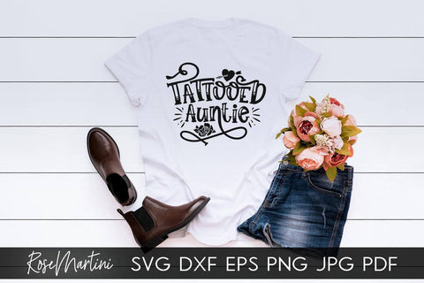 Tattooed Auntie SVG file for cutting machines - Cricut Silhouette, Sublimation Design SVG Inked Aunt cutting file Tattooed aunt SVG RoseMartiniDesigns 