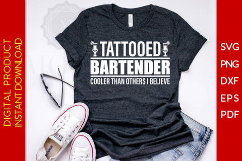 Tattooed Bartender Cooler Than Others I Believe SVG PNG PDF Cut File SVG Creativedesigntee 