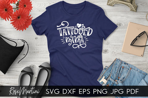 Tattooed Mama SVG file for cutting machines - Cricut Silhouette, Sublimation Design SVG Inked mom cutting file Tattooed mother SVG RoseMartiniDesigns 