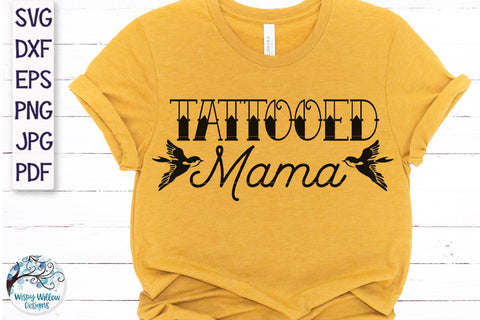 Tattooed Mama SVG SVG Wispy Willow Designs 