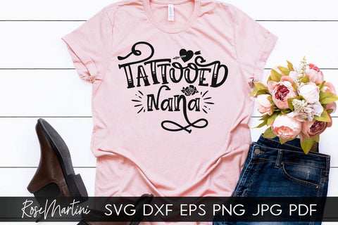 Tattooed Nana SVG file for cutting machines - Cricut Silhouette, Sublimation Design SVG Inked grandma cutting file Tattooed grandmother SVG RoseMartiniDesigns 