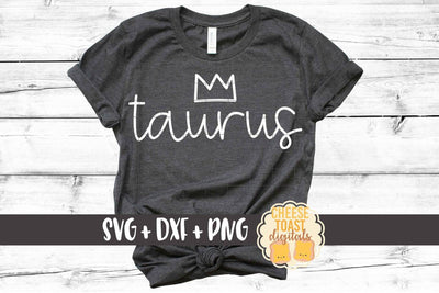 Taurus - April May Birthday - Zodiac SVG PNG DXF Cut Files SVG Cheese Toast Digitals 