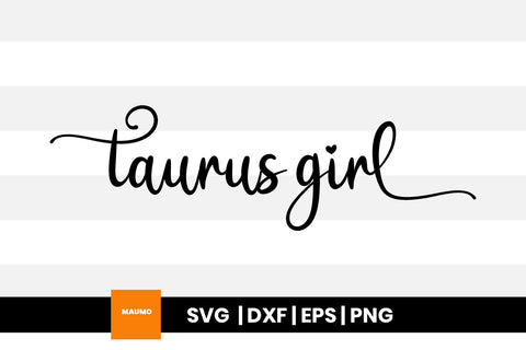 Taurus girl star sign svg quote SVG Maumo Designs 