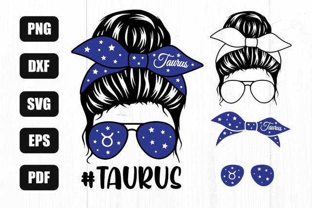Taurus Svg, Taurus Zodiac Sign Svg, Mom Life Svg, Messy Bun Svg, Taurus Sublimation SVG Litke Designs 
