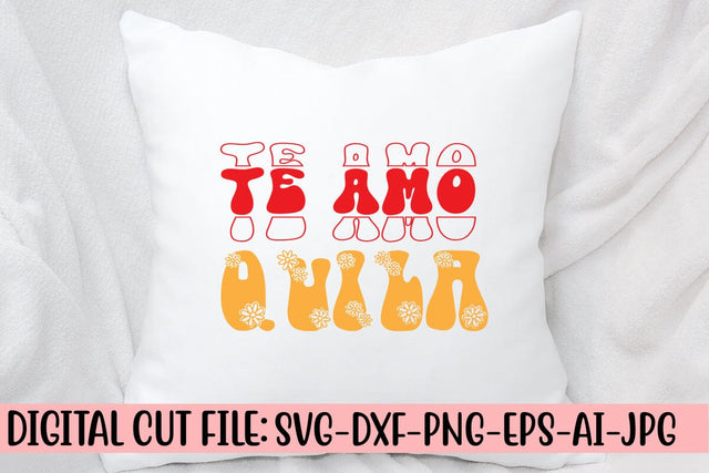 Te Amo Quila Retro SVG SVG Syaman 