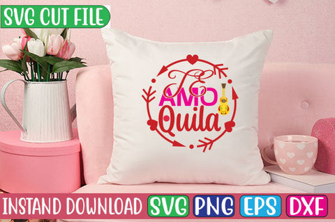 Te Amo Quila SVG Cut File SVG Studio Innate 